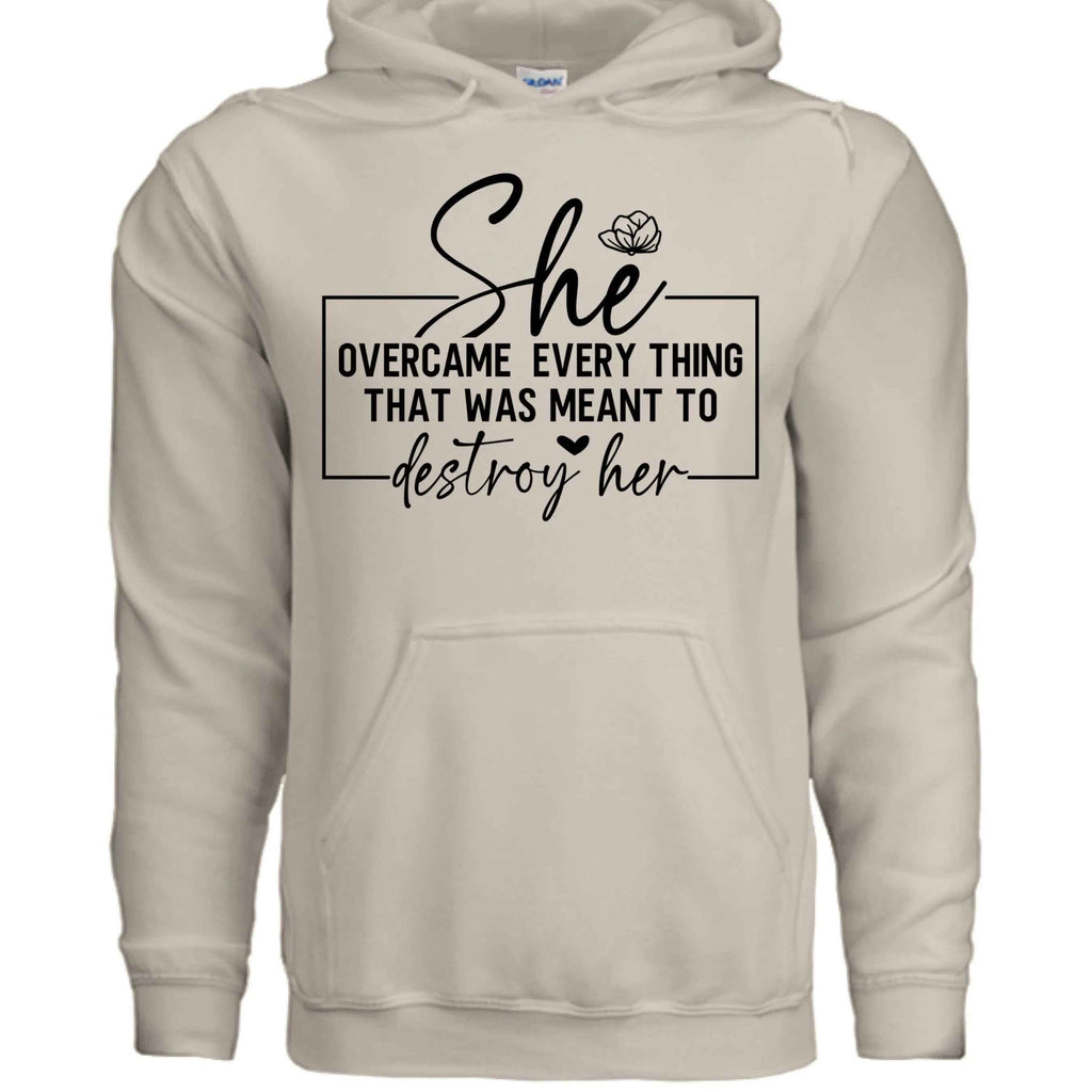 She Overcame Hoodie Inspirational Quote Hoodie