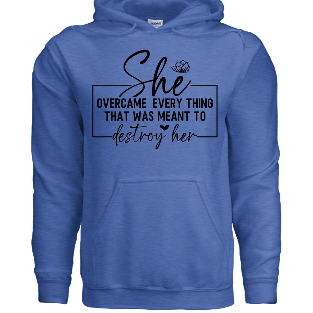She Overcame Hoodie Inspirational Quote Hoodie