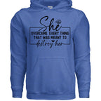 She Overcame Hoodie Inspirational Quote Hoodie