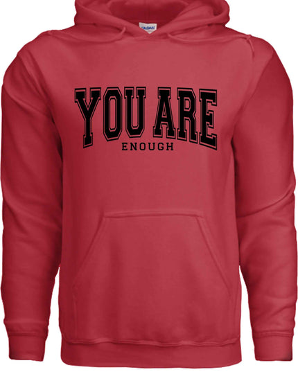 You Are Enough Graphic Hoodie – Motivational Self-Love Sweatshirt