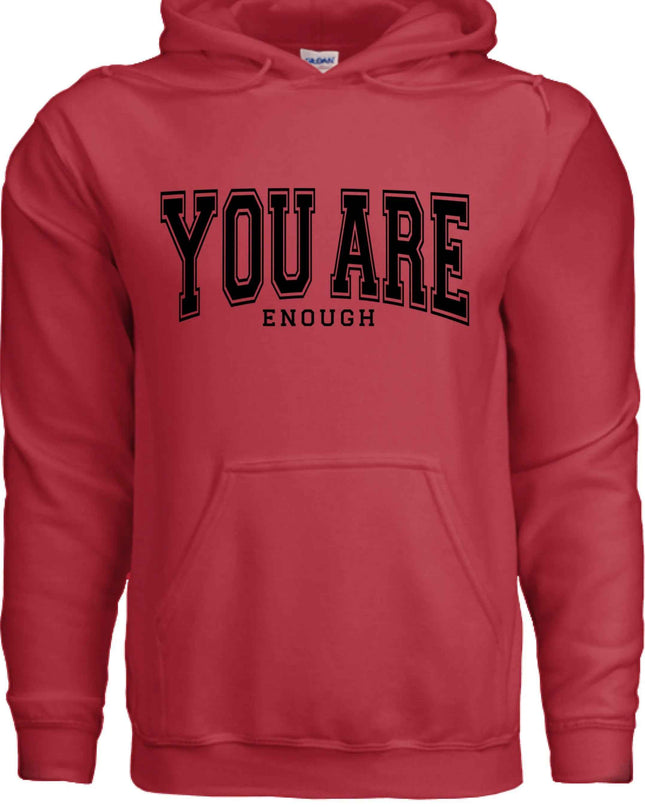 You Are Enough Graphic Hoodie – Motivational Self-Love Sweatshirt