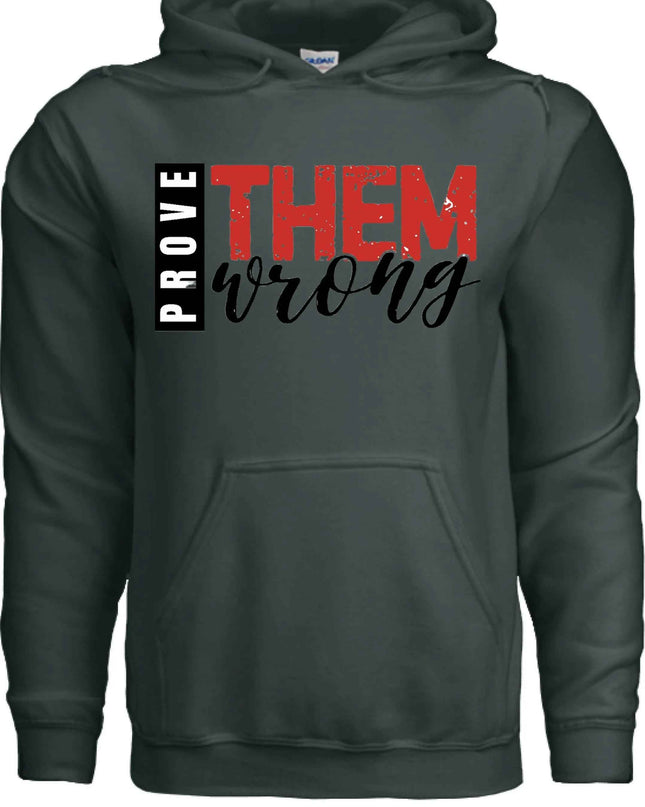 Prove Them Wrong Hoodie - Motivational Faith Apparel