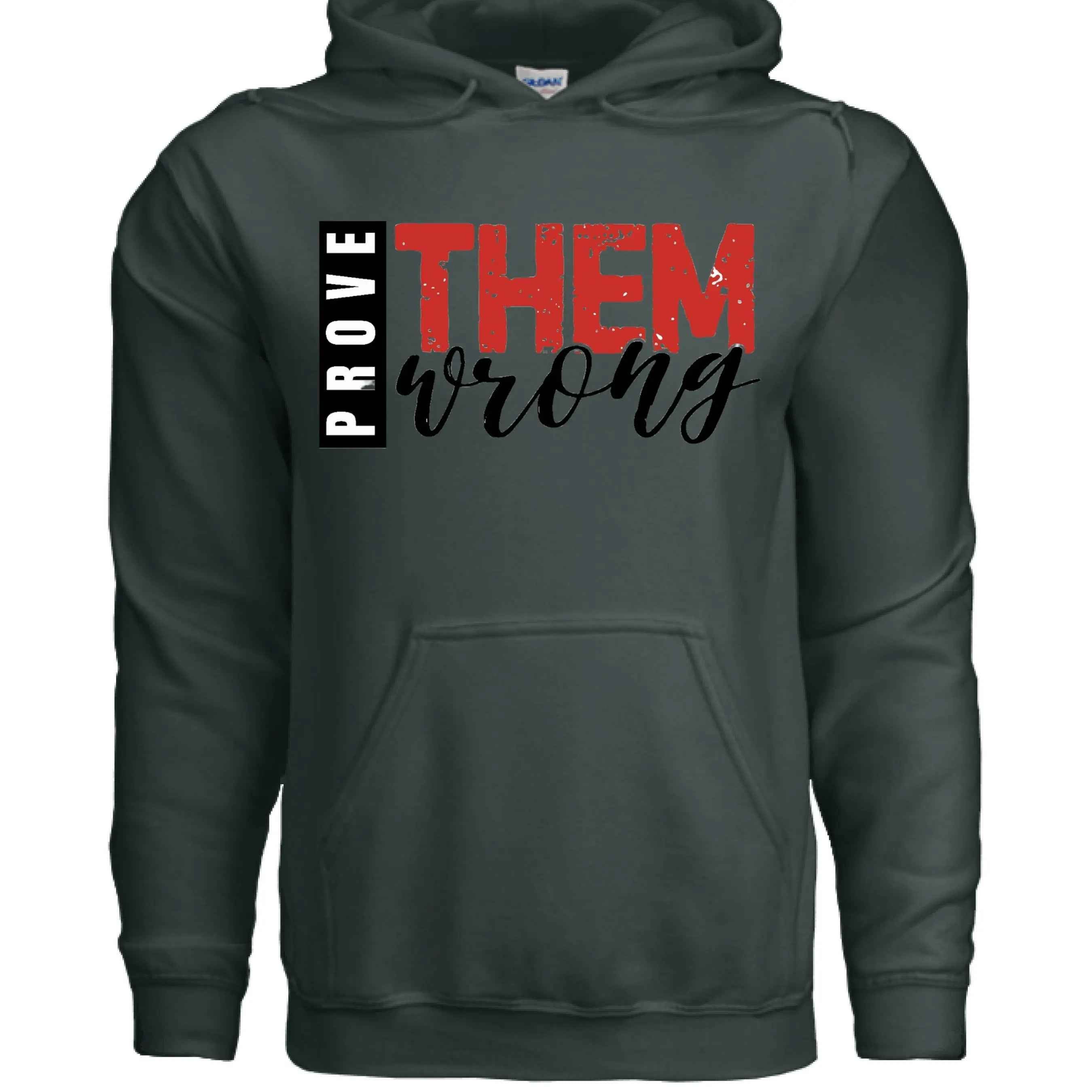 Prove Them Wrong Hoodie - Motivational Faith Apparel