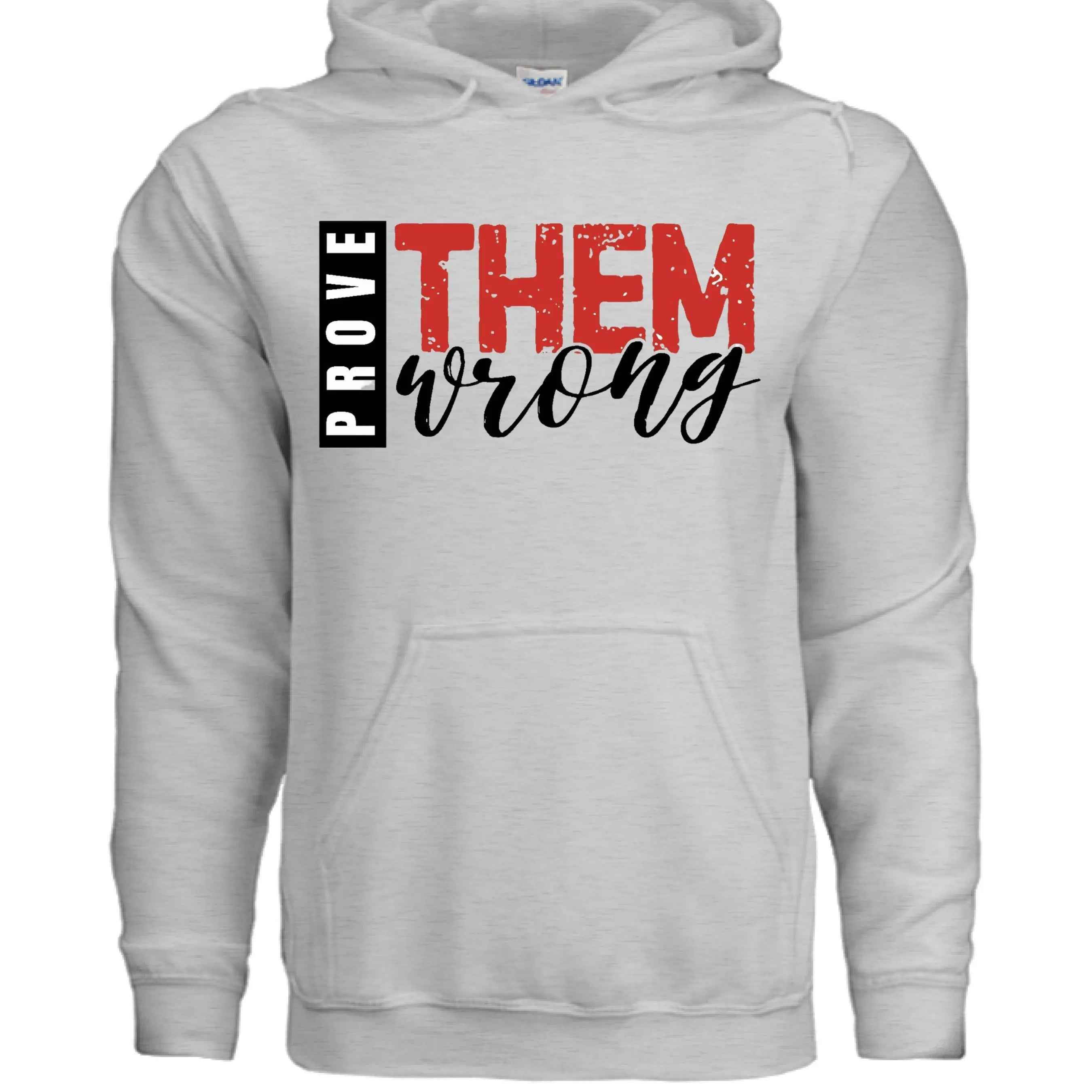 Prove Them Wrong Hoodie - Motivational Faith Apparel
