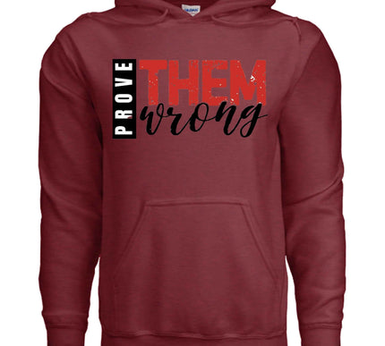 Prove Them Wrong Hoodie - Motivational Faith Apparel