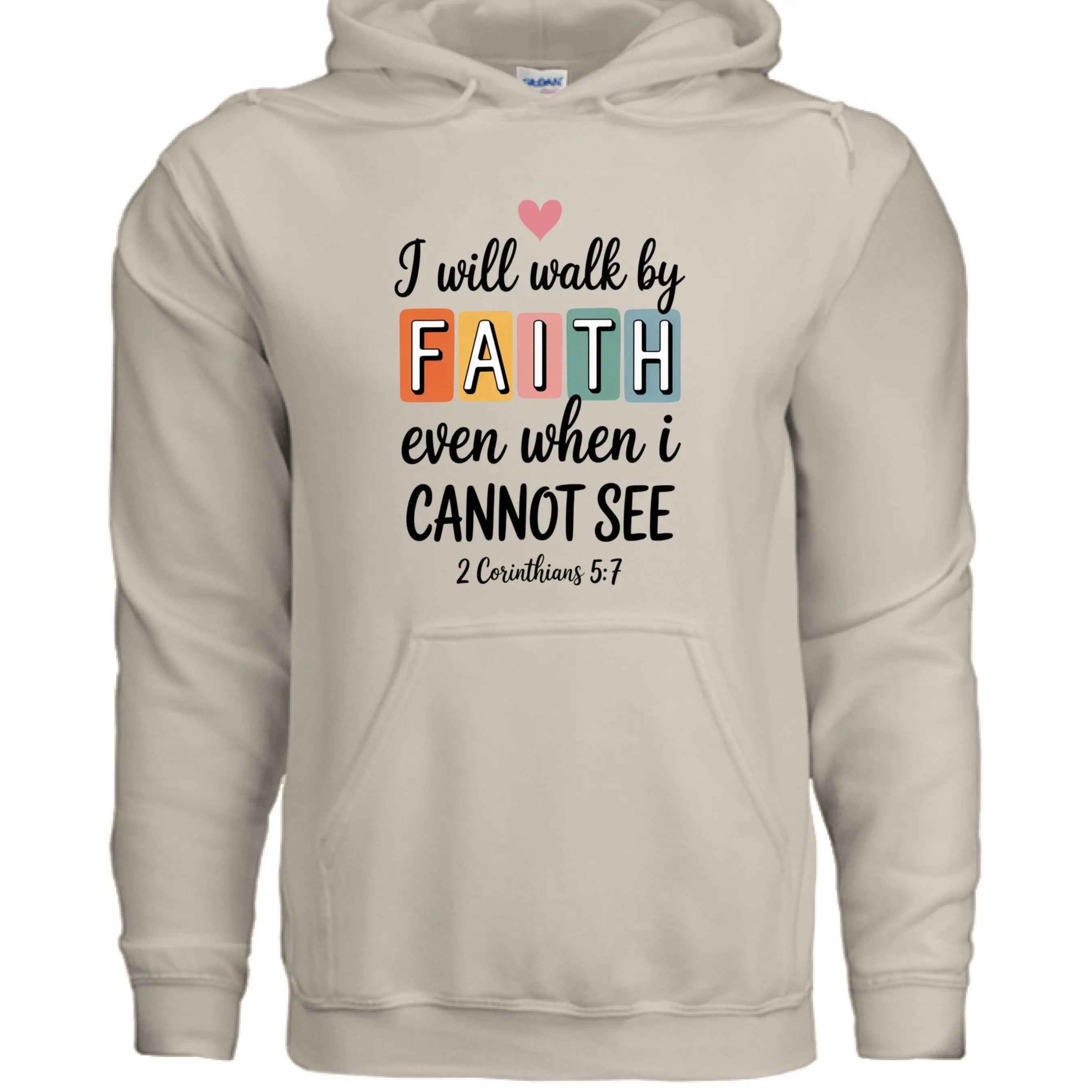 Walk by Faith Hoodie - Inspirational Christian Sweatshirt