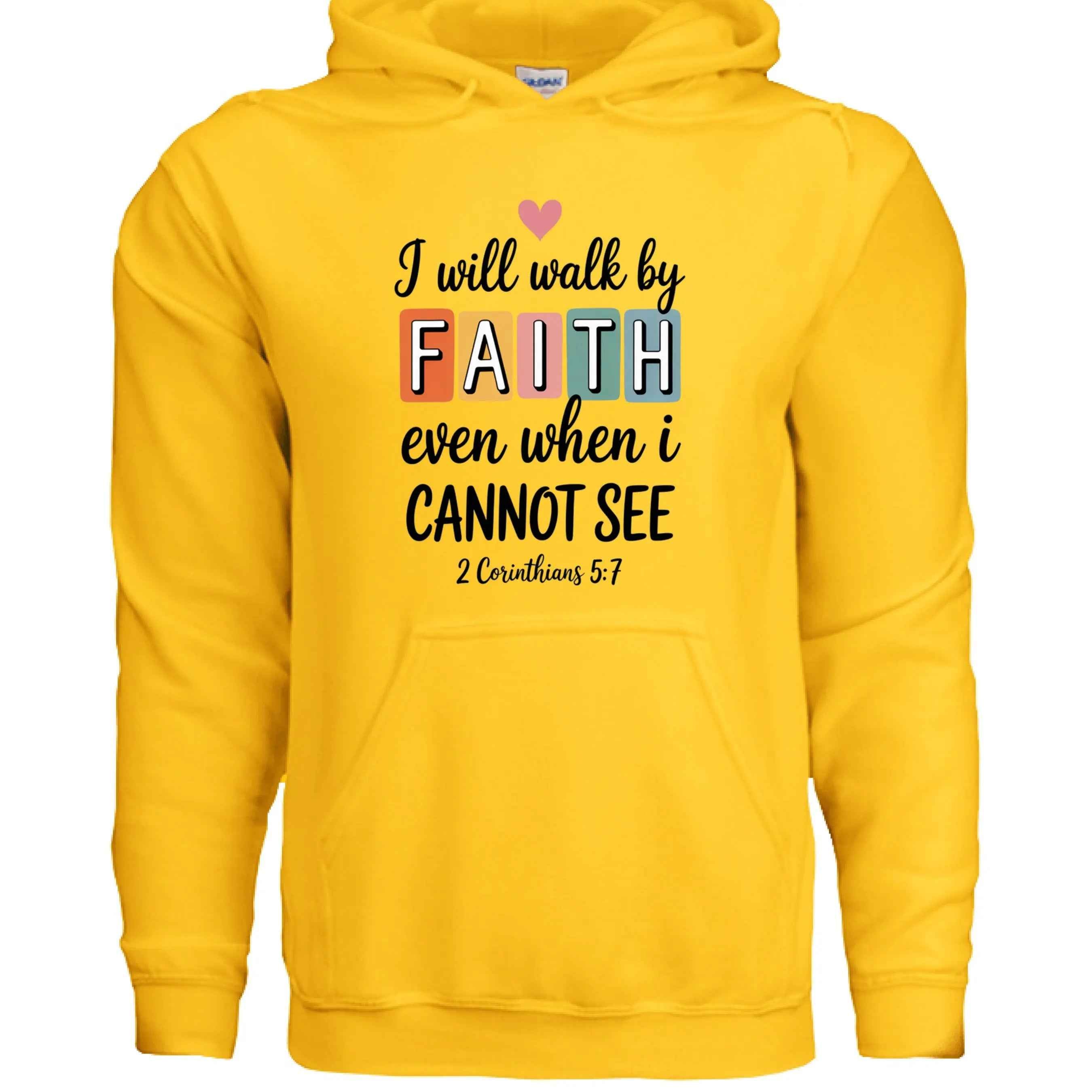 Walk by Faith Hoodie - Inspirational Christian Sweatshirt
