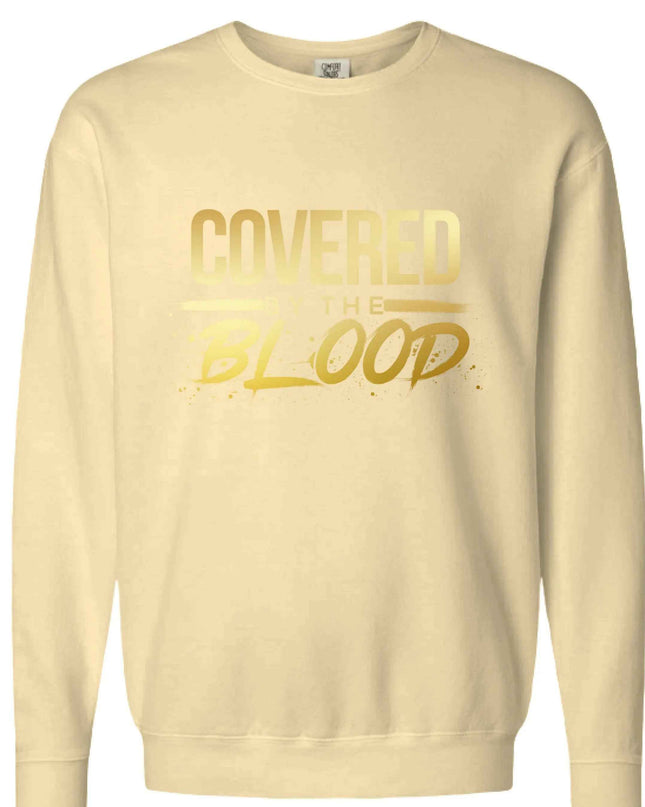 Covered by the Blood Crewneck Sweatshirt - Christian Faith Apparel