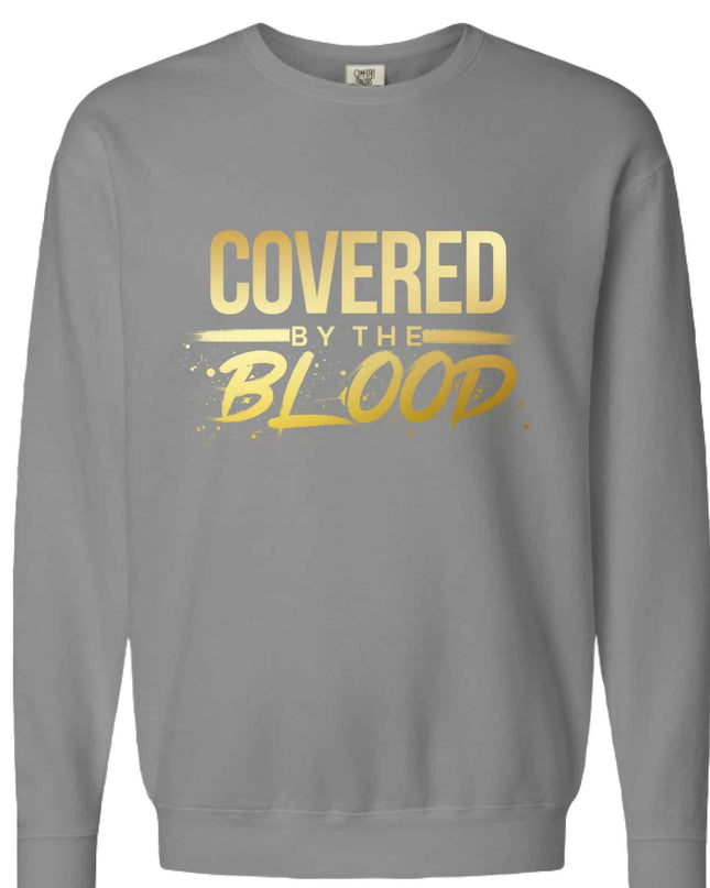 Covered by the Blood Crewneck Sweatshirt - Christian Faith Apparel