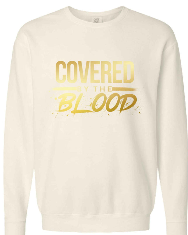 Covered by the Blood Crewneck Sweatshirt - Christian Faith Apparel
