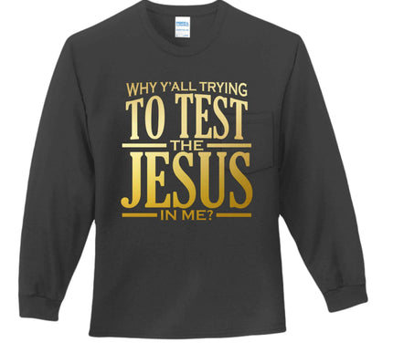 Why All Try Long Sleeve T-Shirt - Inspirational Pocket Tee