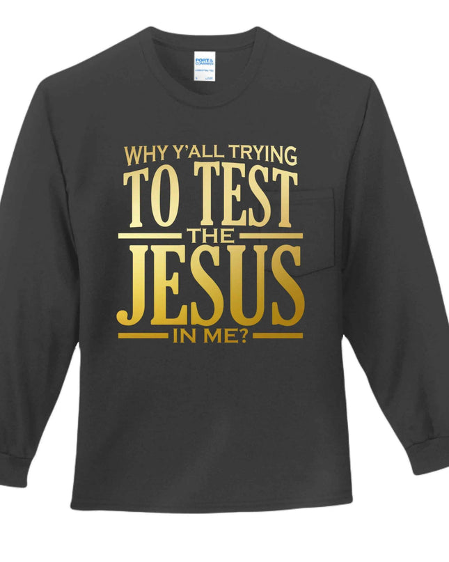 Why All Try Long Sleeve T-Shirt - Inspirational Pocket Tee