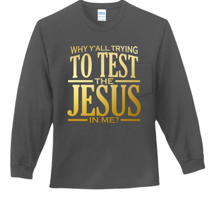 Why All Try Long Sleeve T-Shirt - Inspirational Pocket Tee