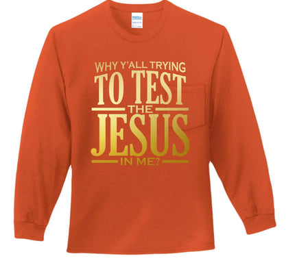 Why All Try Long Sleeve T-Shirt - Inspirational Pocket Tee