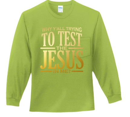 Why All Try Long Sleeve T-Shirt - Inspirational Pocket Tee